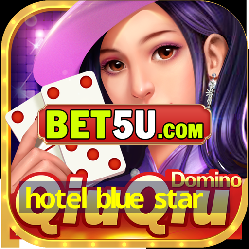 hotel blue star